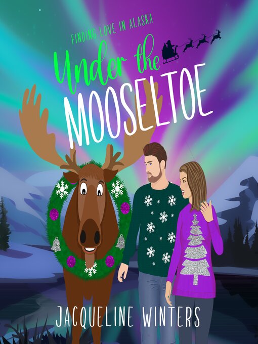 Title details for Under the Mooseltoe by Jacqueline Winters - Available